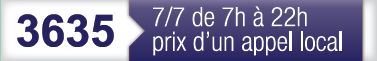 3635 - 7 jours sur 7, de 7h à 22h - Prix d'un appel local